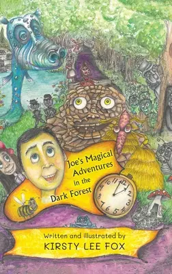 Les aventures magiques de Joe dans la forêt sombre - Joe's Magical Adventures in the Dark Forest