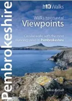 Pembrokeshire - Walks to Coastal Viewpoints - Marches circulaires avec les plus beaux points de vue du Pembrokeshire - Pembrokeshire - Walks to Coastal Viewpoints - Circular walks with the most stunning views in Pembrokeshire