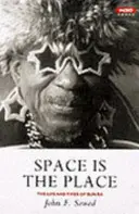 Space is the Place - La vie et l'époque de Sun Ra - Space is the Place - The Lives and Times of Sun Ra