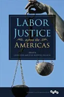 La justice du travail dans les Amériques - Labor Justice across the Americas