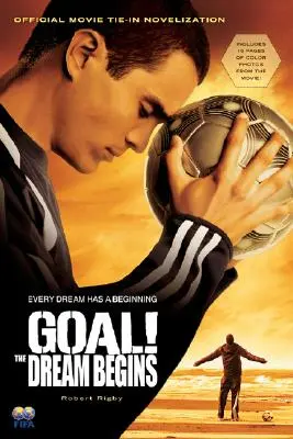 Objectif ! Le rêve commence - Goal!: The Dream Begins
