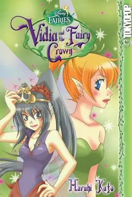 Disney Manga : Fées - Vidia et la couronne des fées, 1 - Disney Manga: Fairies - Vidia and the Fairy Crown, 1