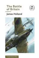 La bataille d'Angleterre : Livre 2 de l'histoire de la Seconde Guerre mondiale des experts de la coccinelle - Battle of Britain: Book 2 of the Ladybird Expert History of the Second World War