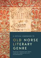 Un compagnon critique du genre littéraire en vieux norrois - A Critical Companion to Old Norse Literary Genre