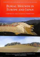 Les tumulus en Europe et au Japon : Perspectives comparatives et contextuelles - Burial Mounds in Europe and Japan: Comparative and Contextual Perspectives