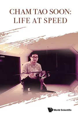 Cham Tao Soon : La vie en accéléré - Cham Tao Soon: Life at Speed