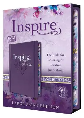 Inspire Praise Bible Large Print NLT : La Bible pour le coloriage et le journal créatif - Inspire Praise Bible Large Print NLT: The Bible for Coloring & Creative Journaling