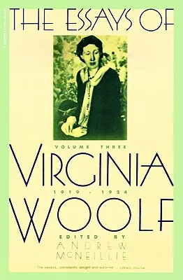 Essais de Virginia Woolf Vol 3 1919-1924 : Vol. 3, 1919-1924 - Essays of Virginia Woolf Vol 3 1919-1924: Vol. 3, 1919-1924