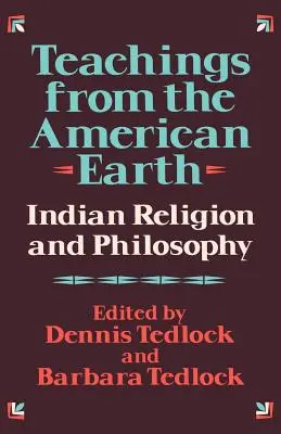 Enseignements de la terre américaine : religion et philosophie indiennes - Teachings from the American Earth: Indian Religion and Philosophy