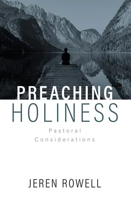 Prêcher la sainteté : Considérations pastorales - Preaching Holiness: Pastoral Considerations