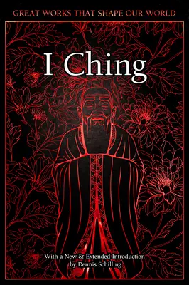 I Ching : Le livre des changements - I Ching: The Book of Changes