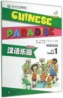 Le paradis chinois vol.1 - Livre de l'élève - Chinese Paradise vol.1 - Students Book