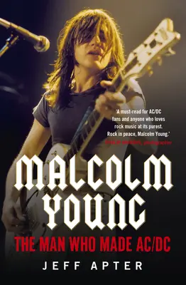 Malcolm Young : L'homme qui a fait AC/DC - Malcolm Young: The Man Who Made AC/DC