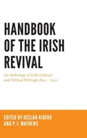 Manuel du renouveau irlandais : une anthologie des écrits culturels et politiques irlandais 1891-1922 - Handbook of the Irish Revival: An Anthology of Irish Cultural and Political Writings 1891-1922