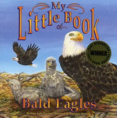 Mon petit livre sur les pygargues à tête blanche - My Little Book of Bald Eagles