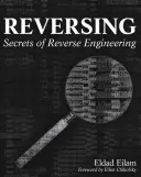 L'inversion : Les secrets de l'ingénierie inverse - Reversing: Secrets of Reverse Engineering