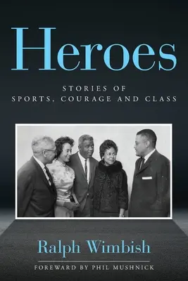 Héros : Histoires de sport, de courage et de classe - Heroes: Stories of Sports, Courage and Class
