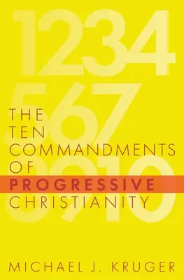 Les dix commandements du christianisme progressiste - The Ten Commandments of Progressive Christianity