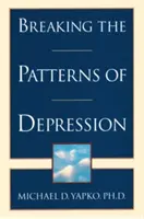 Briser les schémas de la dépression - Breaking the Patterns of Depression