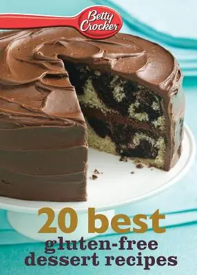 Betty Crocker 20 meilleures recettes de desserts sans gluten - Betty Crocker 20 Best Gluten-Free Dessert Recipes