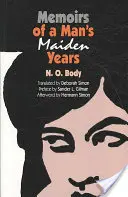 Mémoires de jeunesse d'un homme - Memoirs of a Man's Maiden Years