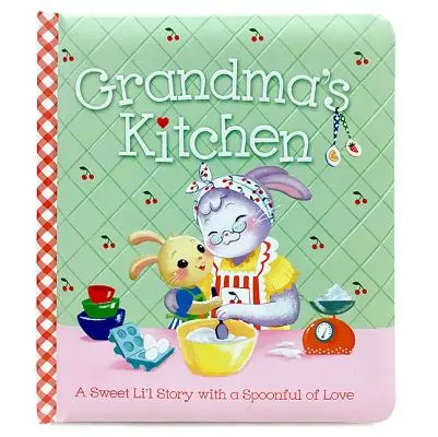 La cuisine de grand-mère - Grandma's Kitchen