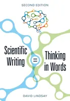 Rédaction scientifique = penser avec des mots - Scientific Writing = Thinking in Words