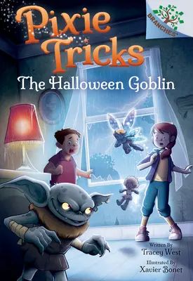 Le gobelin d'Halloween : Un livre de branches (Pixie Tricks #4) (Library Edition), 4 - The Halloween Goblin: A Branches Book (Pixie Tricks #4) (Library Edition), 4