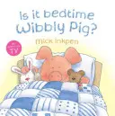 C'est l'heure d'aller au lit, Wibbly Pig ? - Is It Bedtime Wibbly Pig?