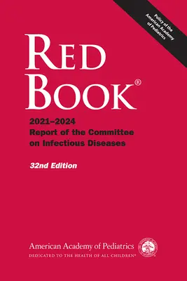 Livre rouge 2021 : Rapport du comité des maladies infectieuses - Red Book 2021: Report of the Committee on Infectious Diseases