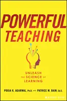 Un enseignement puissant : libérer la science de l'apprentissage - Powerful Teaching: Unleash the Science of Learning