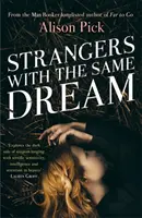 Strangers with the Same Dream - Par l'auteur de Far to Go, sélectionné par le Man Booker - Strangers with the Same Dream - From the Man Booker Longlisted author of Far to Go
