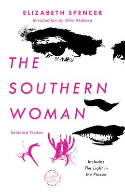 La femme du Sud : Sélection de romans - The Southern Woman: Selected Fiction