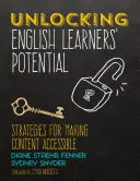 Libérer le potentiel des apprenants d'anglais : Stratégies pour rendre le contenu accessible - Unlocking English Learners′ Potential: Strategies for Making Content Accessible