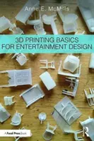 Les bases de l'impression 3D pour la conception de divertissements - 3D Printing Basics for Entertainment Design