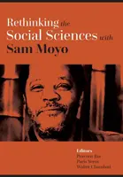 Repenser les sciences sociales avec Sam Moyo - Rethinking the Social Sciences with Sam Moyo