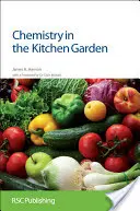 La chimie au potager : Rsc - Chemistry in the Kitchen Garden: Rsc