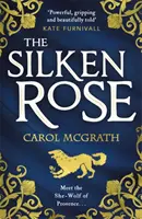 La rose de soie - The Silken Rose