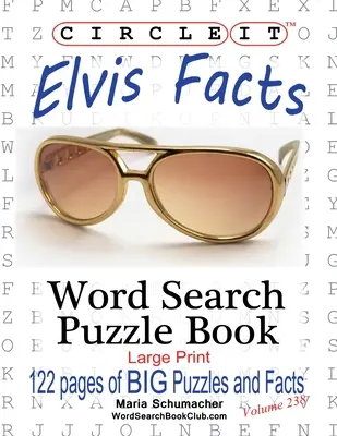 Encerclez-le, Elvis - Faits et chiffres, mots cachés, livre de puzzles - Circle It, Elvis Facts, Word Search, Puzzle Book