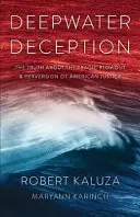 La tromperie en eaux profondes - Deepwater Deception