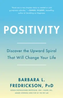 Positivité : Une recherche de haut niveau révèle le ratio de 3 à 1 qui changera votre vie. - Positivity: Top-Notch Research Reveals the 3-To-1 Ratio That Will Change Your Life