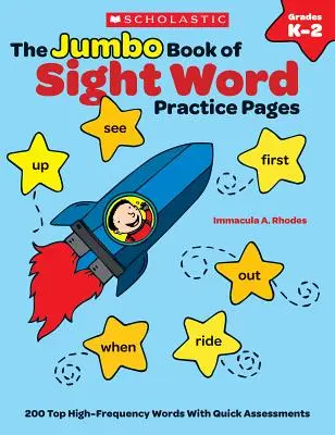 Le Jumbo Book of Sight Word Practice Pages : 200 mots de haute fréquence avec des évaluations rapides - The the Jumbo Book of Sight Word Practice Pages: 200 Top High-Frequency Words with Quick Assessments