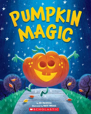 La magie de la citrouille (une aventure d'Halloween) - Pumpkin Magic (a Halloween Adventure)