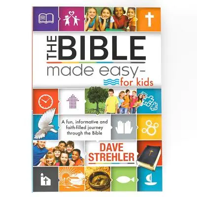 La Bible facile pour les enfants - The Bible Made Easy for Kids