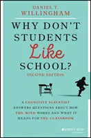 Pourquoi les élèves n'aiment-ils pas l'école ? Un chercheur en sciences cognitives répond aux questions sur le fonctionnement de l'esprit et sur ce que cela signifie pour la classe. - Why Don't Students Like School?: A Cognitive Scientist Answers Questions about How the Mind Works and What It Means for the Classroom