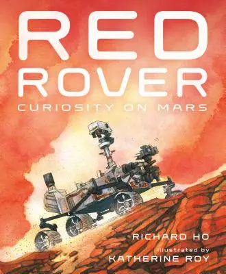 Red Rover : Curiosity sur Mars - Red Rover: Curiosity on Mars