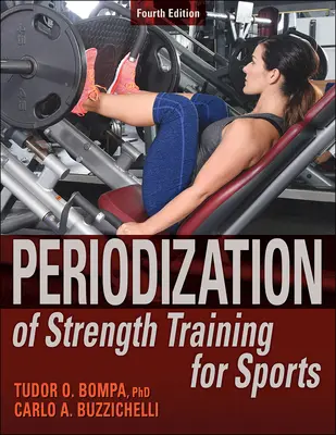 La périodisation de l'entraînement de la force pour le sport - Periodization of Strength Training for Sports