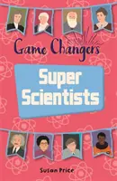 Reading Planet KS2 - Game-Changers : Super Scientists - Level 8 : Supernova (Red+ band) - Reading Planet KS2 - Game-Changers: Super Scientists - Level 8: Supernova (Red+ band)