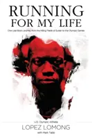 Running for My Life : Le voyage d'un garçon perdu des champs d'extermination du Soudan aux Jeux olympiques - Running for My Life: One Lost Boy's Journey from the Killing Fields of Sudan to the Olympic Games