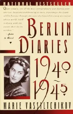 Journaux de Berlin, 1940-1945 - Berlin Diaries, 1940-1945